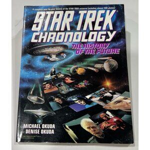 Star Trek Chronology: The History of the Future by Michael and Denise Okuda